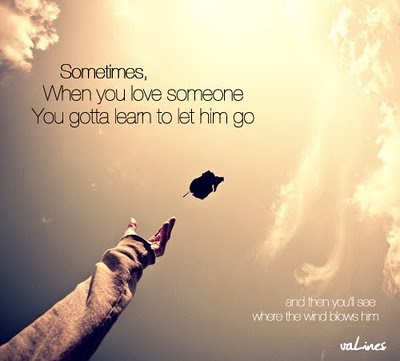 Let him go… | Sometimes love just ain&#39;t enough
